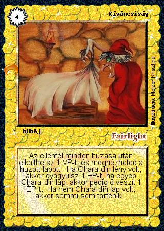 Kiadás: Chara-din visszatér
Gyakoriság: nem gyakori