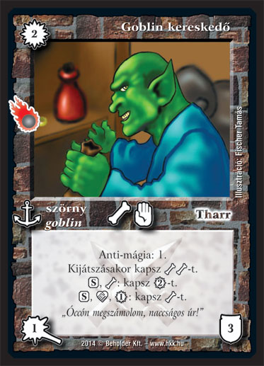 Kiadás: Mágusok Alkonya
Gyakoriság: nem gyakori