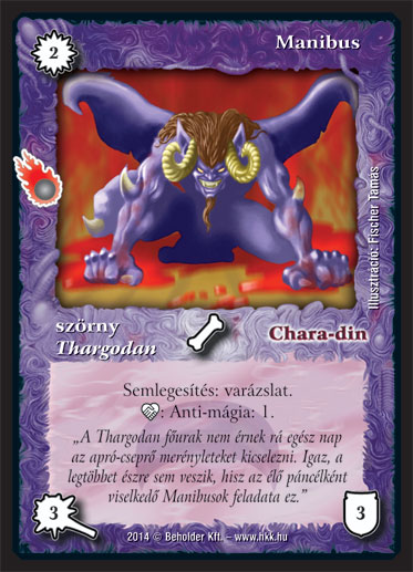 Kiadás: Mágusok Alkonya
Gyakoriság: nem gyakori