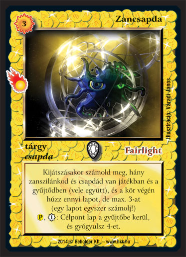 Kiadás: Mágusok Alkonya
Gyakoriság: ritka