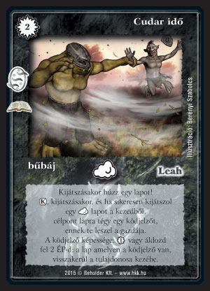 Kiadás: Ködvidék (Zén)
Gyakoriság: ritka