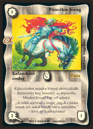 Kiadás: Alfa Pakli - Kalandozók
Gyakoriság: gyakori