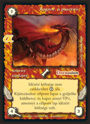 Kiadás: Alfa Pakli - Sárkányok
Gyakoriság: ritka