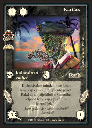 Kiadás: Kalózok (Zén)
Gyakoriság: ritka