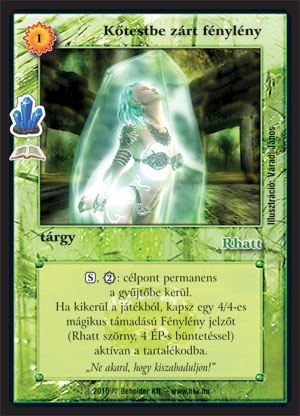 Kiadás: Kristálymágia (Zén)
Gyakoriság: ritka