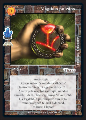 Kiadás: Kristálymágia (Zén)
Gyakoriság: ritka