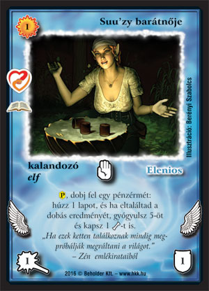 Kiadás: Zén barátai (Zén)
Gyakoriság: ritka