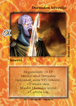 Kiadás: Alfa Pakli - Tűzmágia
Gyakoriság: nem gyakori