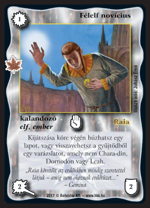 Kiadás: Gemina Erdeje
Gyakoriság: gyakori