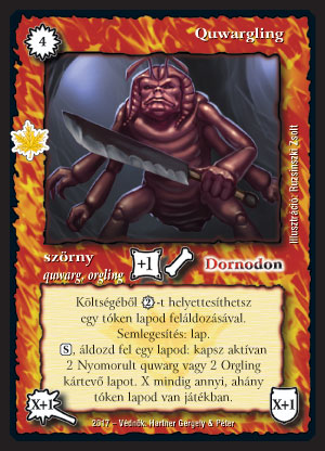 Kiadás: Gemina Erdeje
Gyakoriság: ritka