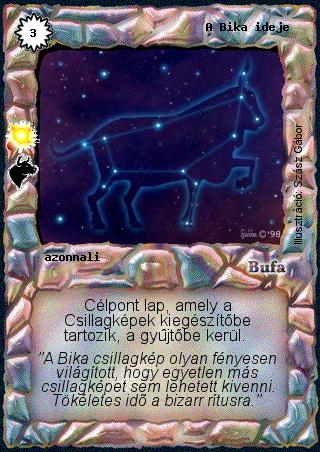 Kiadás: Bika (Csillagképek)
Gyakoriság: ritka