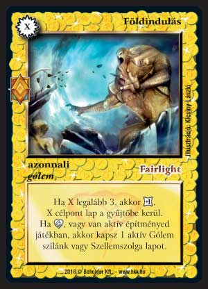 Kiadás: Elemi erők
Gyakoriság: ritka