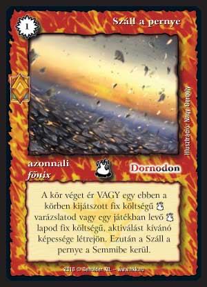 Kiadás: Elemi erők
Gyakoriság: ritka