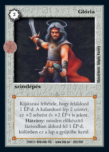 Kiadás: Ezüsthajnal, Túlélők Földje
Gyakoriság: gyakori