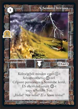 Kiadás: Alappakli, 11. kiadás
Gyakoriság: ritka