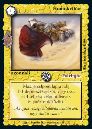 Kiadás: Homokdűnék
Gyakoriság: gyakori