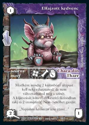 Kiadás: Kristályláz
Gyakoriság: nem gyakori