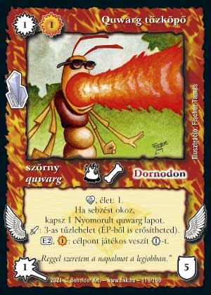 Kiadás: Kristályláz
Gyakoriság: nem gyakori