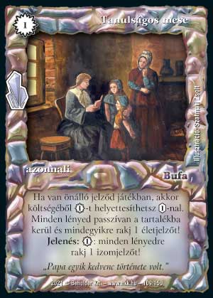 Kiadás: Kristályláz
Gyakoriság: nem gyakori