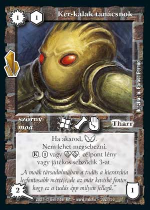 Kiadás: Kristályláz
Gyakoriság: ritka