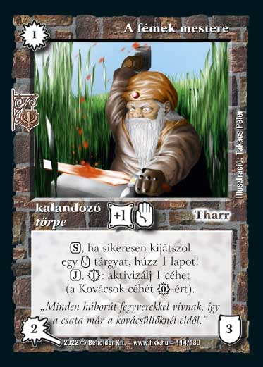 Kiadás: Roxat céhei
Gyakoriság: gyakori