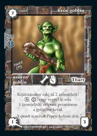 Kiadás: Roxat céhei
Gyakoriság: gyakori