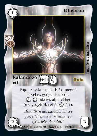 Kiadás: Roxat céhei
Gyakoriság: gyakori