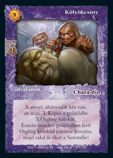 Kiadás: Roxat céhei
Gyakoriság: gyakori