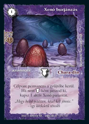 Kiadás: Roxat céhei
Gyakoriság: gyakori