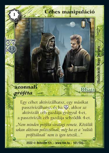 Kiadás: Roxat céhei
Gyakoriság: nem gyakori