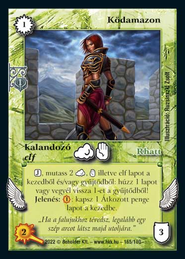 Kiadás: Roxat céhei
Gyakoriság: nem gyakori