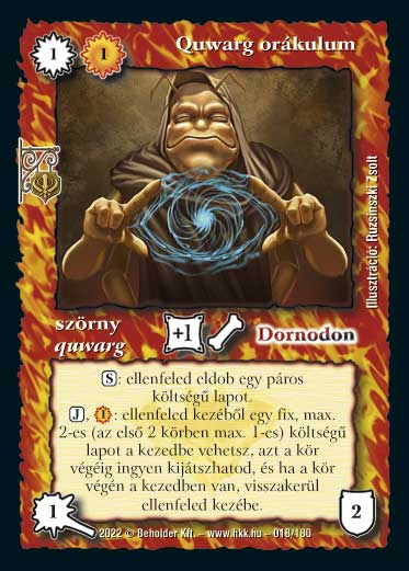 Kiadás: Roxat céhei
Gyakoriság: ritka