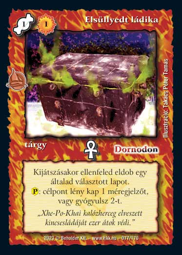 Kiadás: Hódítások
Gyakoriság: gyakori