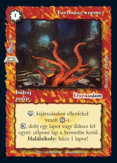 Kiadás: Manaszipoly (Zén)
Gyakoriság: ritka