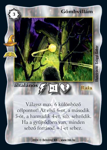 Kiadás: Varázslatok (Zén)
Gyakoriság: ritka