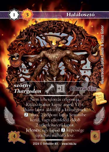 Kiadás: Ősi Káosz
Gyakoriság: ultra ritka