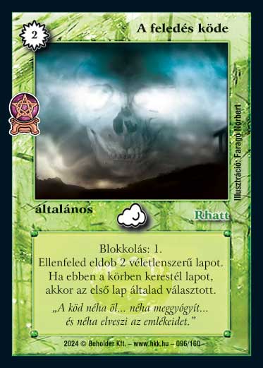 Kiadás: Varázsdimenzió
Gyakoriság: gyakori