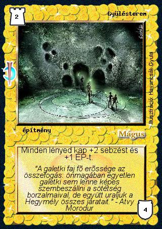 Kiadás: Sötét kor
Gyakoriság: gyakori