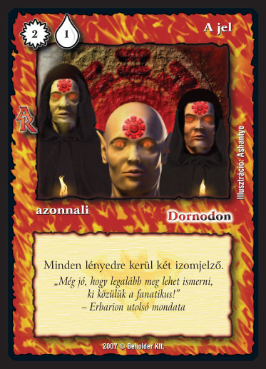 Kiadás: Alanori Krónika
Gyakoriság: ritka