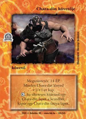 Kiadás: Alappakli, 11. kiadás
Gyakoriság: nem gyakori